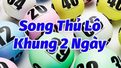 Song thủ lô nuôi khung 2 ngày - Phương pháp chơi lô đỉnh cao nhất